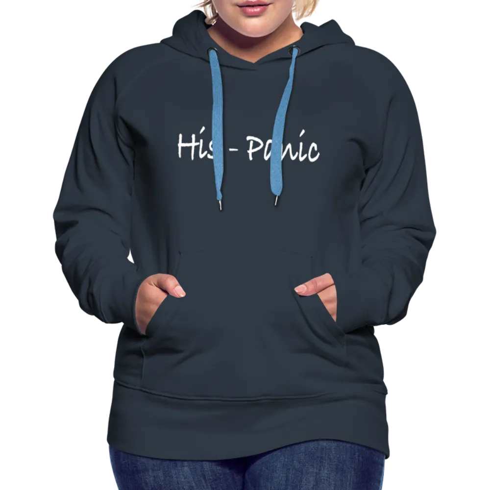 His - Panic Women’s Premium Hoodie (Hispanic Women)