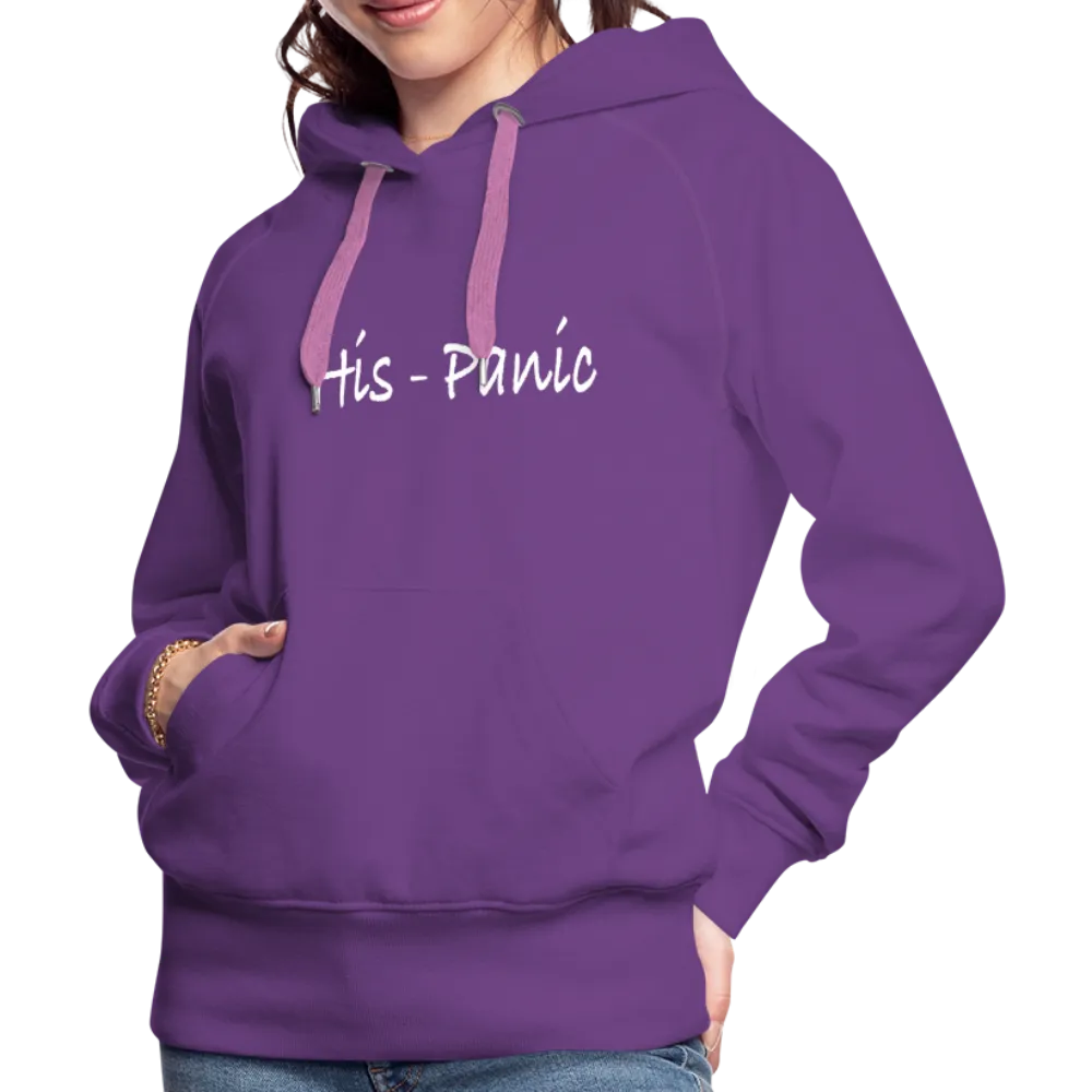 His - Panic Women’s Premium Hoodie (Hispanic Women)