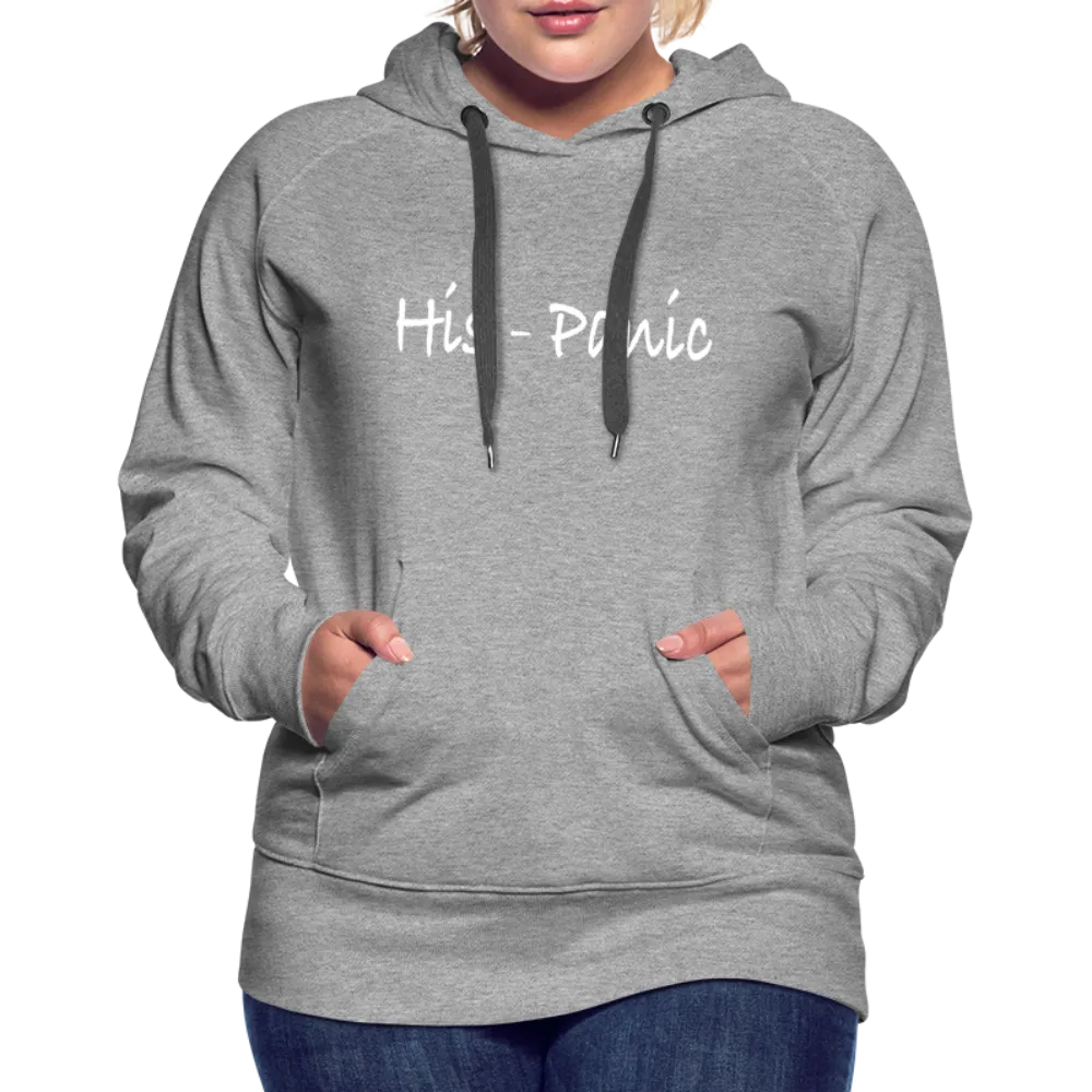 His - Panic Women’s Premium Hoodie (Hispanic Women)