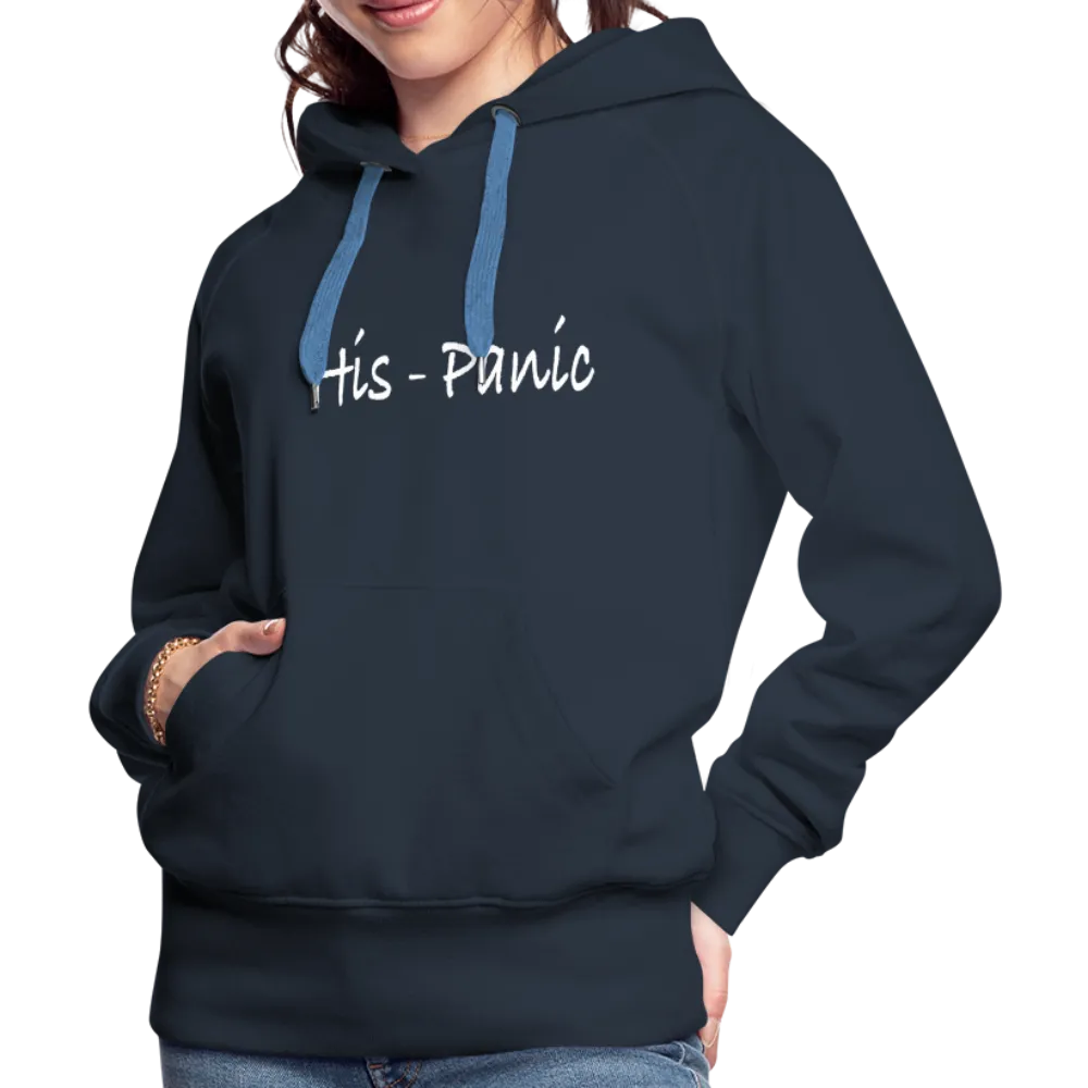 His - Panic Women’s Premium Hoodie (Hispanic Women)