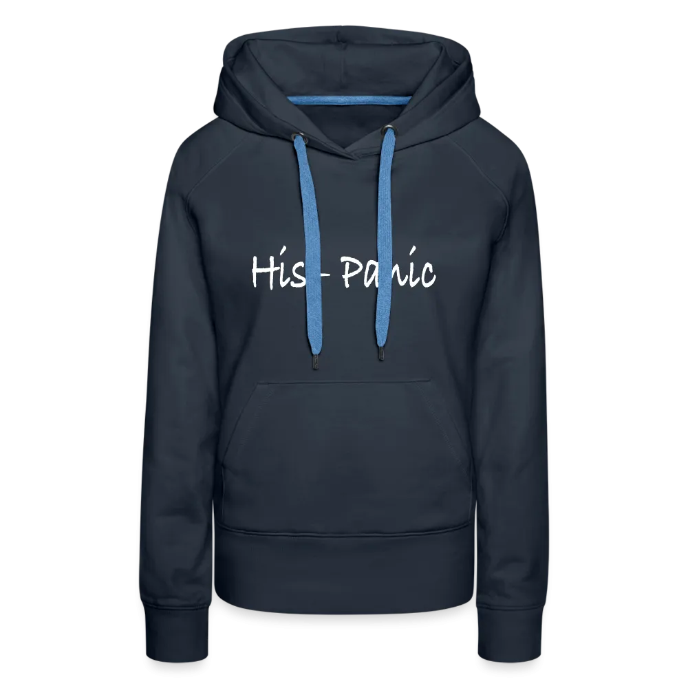 His - Panic Women’s Premium Hoodie (Hispanic Women)