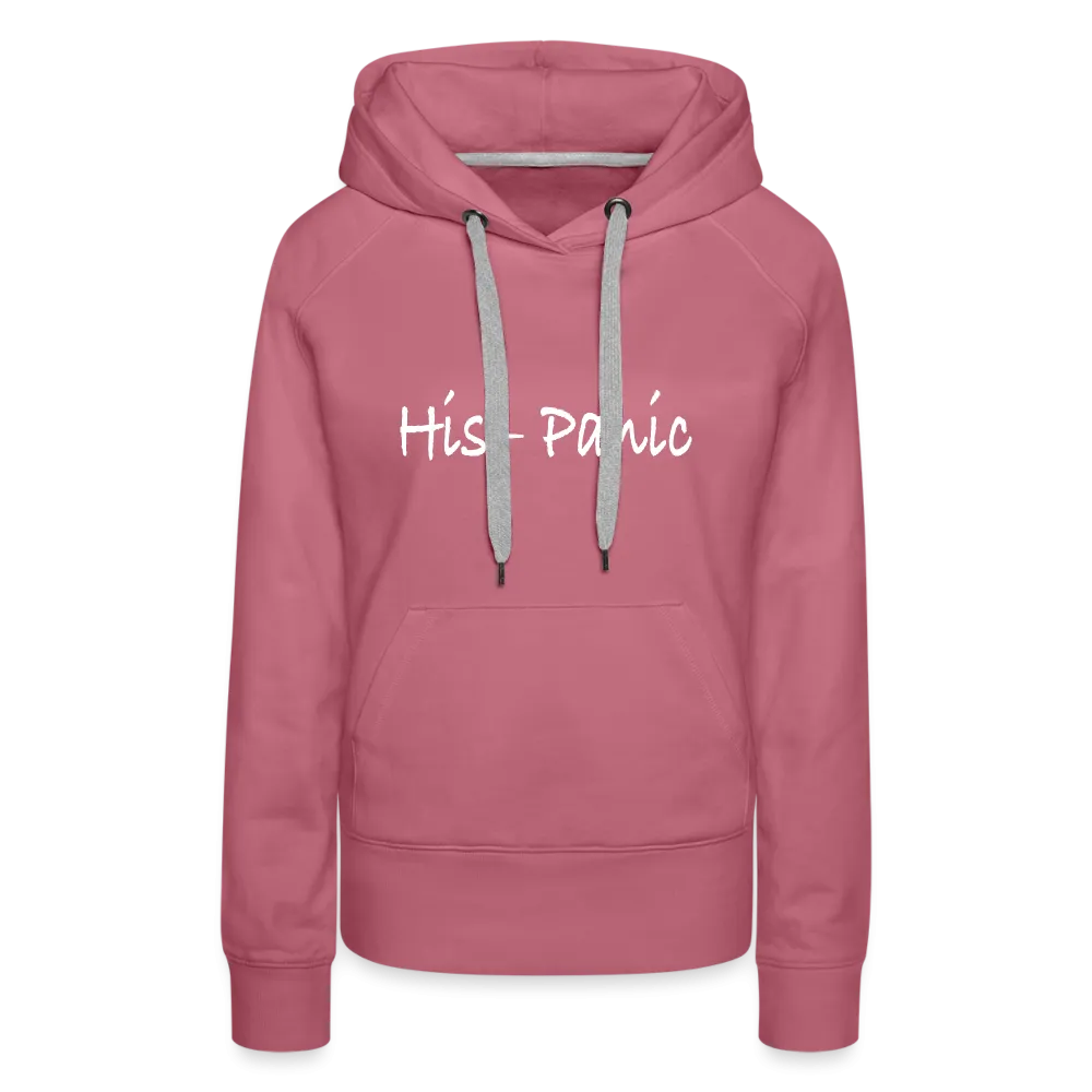 His - Panic Women’s Premium Hoodie (Hispanic Women)